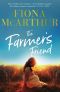 [Aussie Outback Medical Romance 10] • The Farmer's Friend